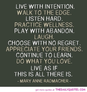 live-with-intention-mary-anne-radmacher-quotes-sayings-pictures